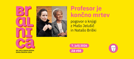 Profesor je končno mrtev z Mašo Jelušič in Natašo Briški - za vse