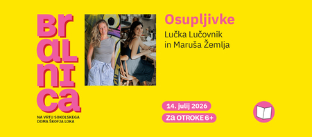Osupljivke - Lučka Lučovnik in Maruša Žemlja - 6+